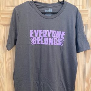 For Everyone Everyone Belongs T Shirt